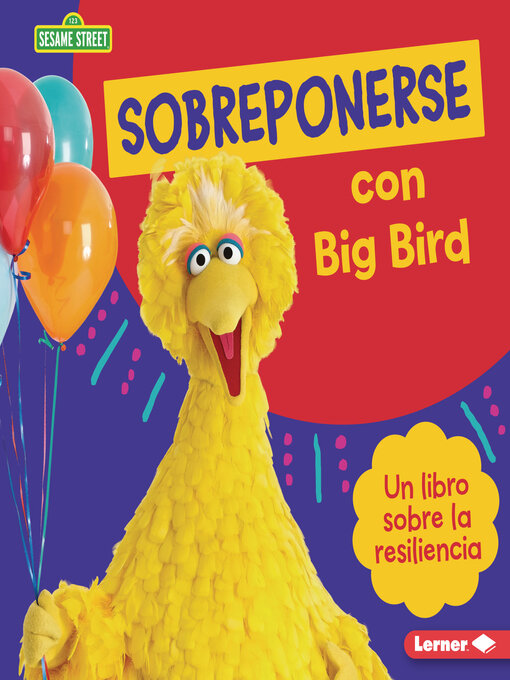 Title details for Sobreponerse con Big Bird by Jill Colella - Available